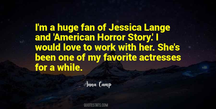 Quotes About Jessica Lange #568797