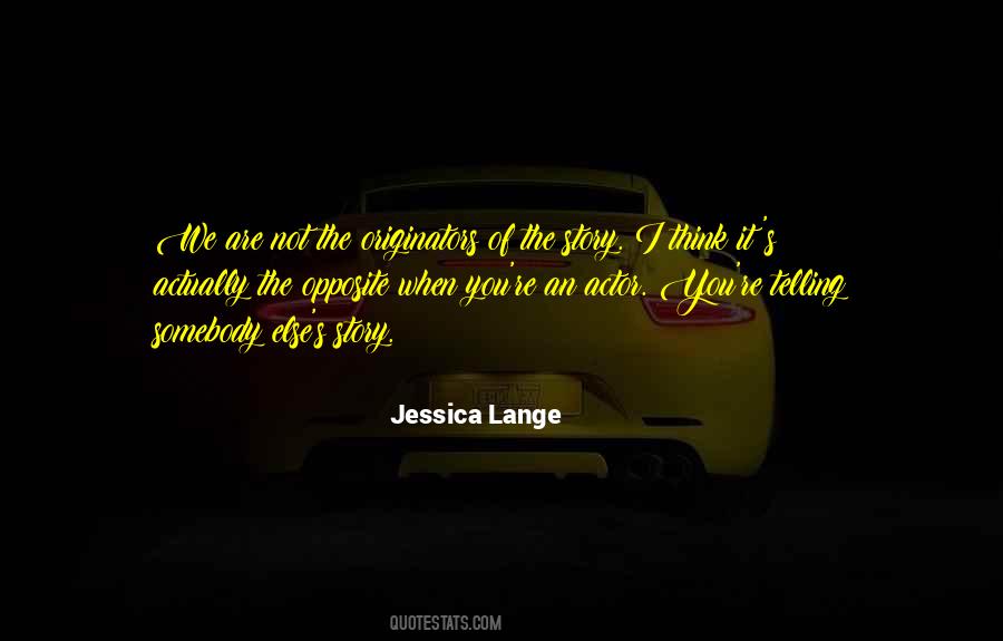 Quotes About Jessica Lange #840143