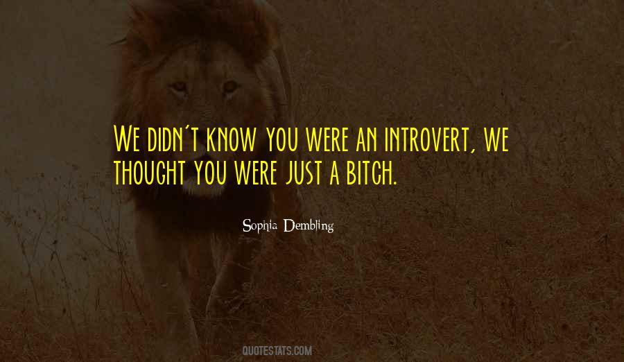 The Introvert's Way Quotes #70991