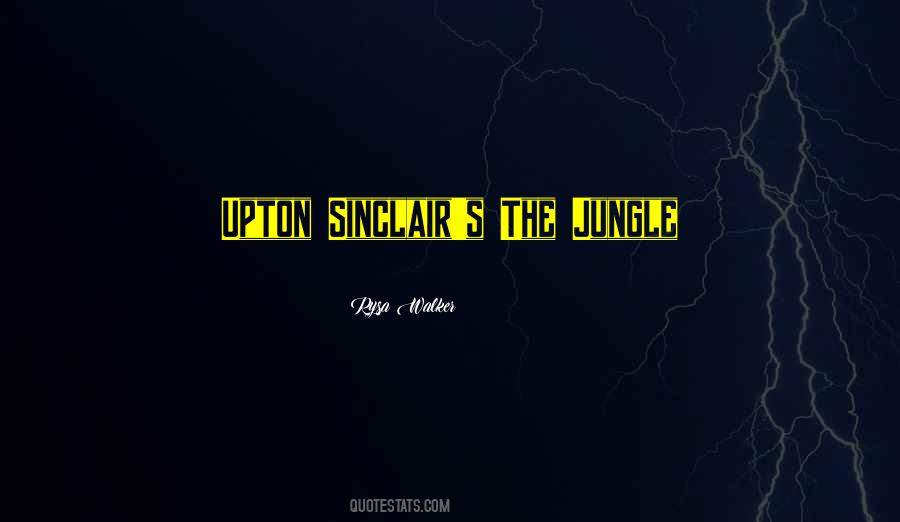 The Jungle Upton Quotes #41637
