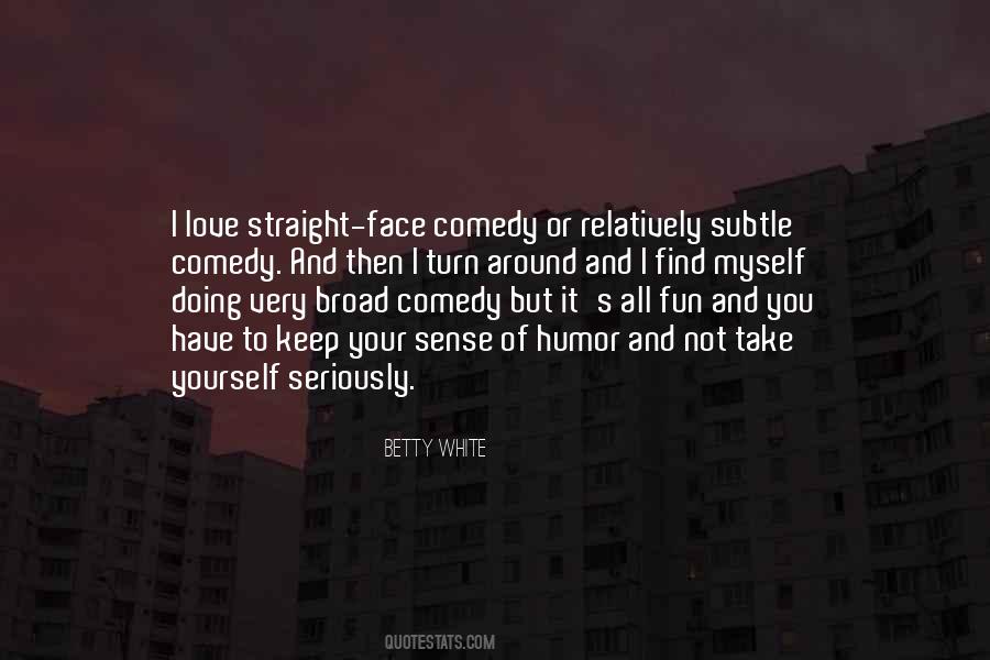 Quotes About Straight Face #652511