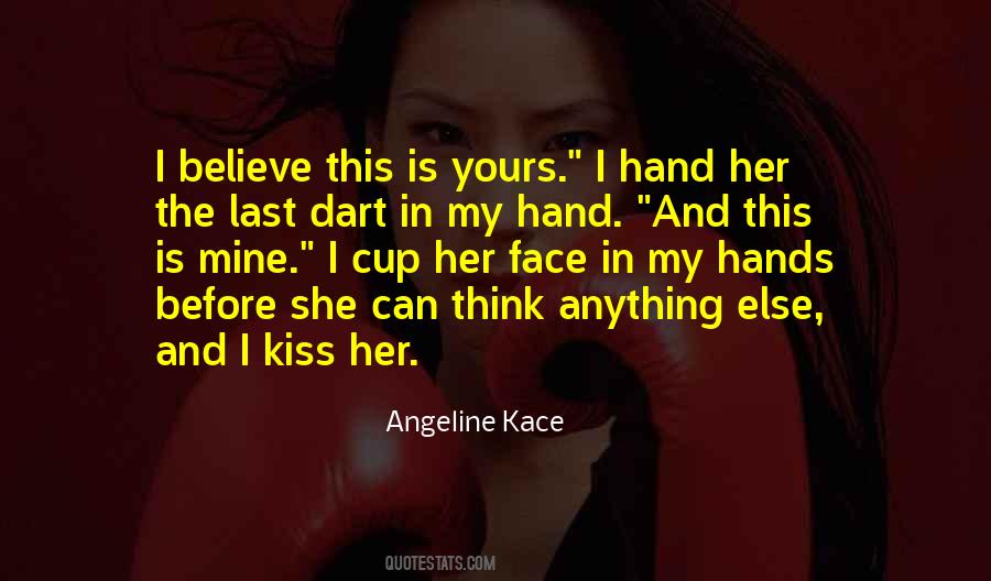 The Kissing Hand Quotes #1698008