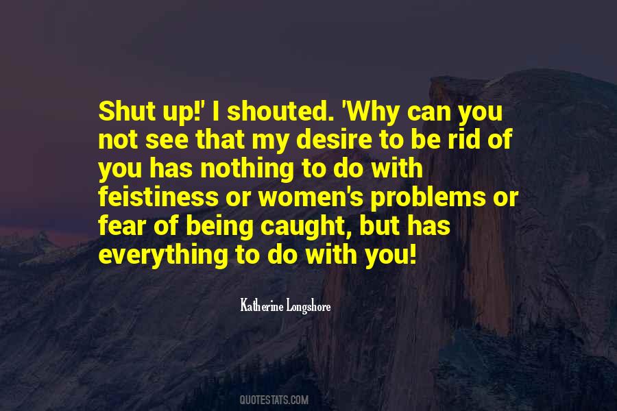 Quotes About Being Shut Out #681769
