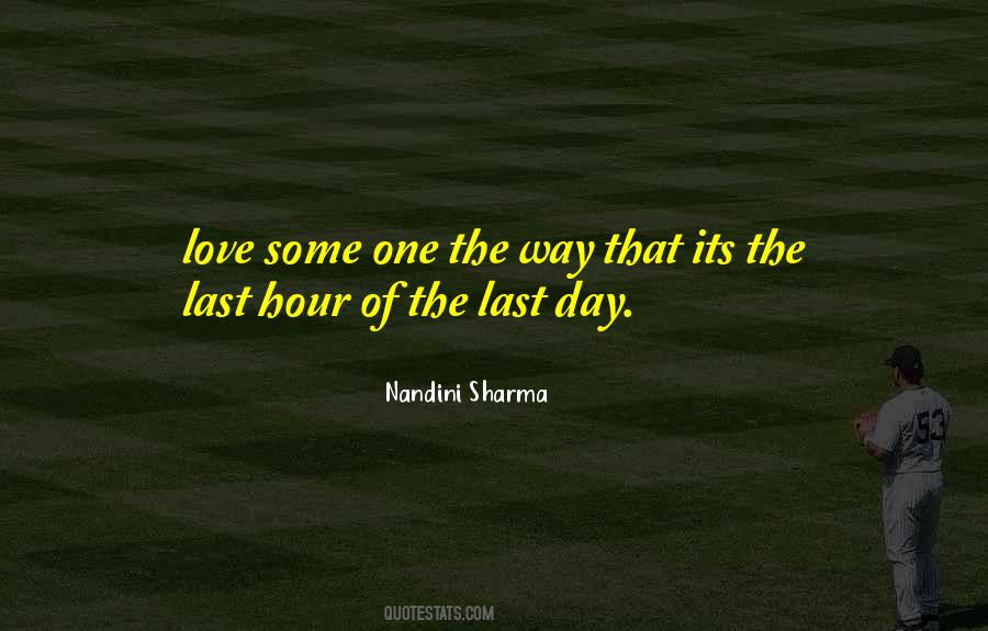 The Last Hour Quotes #1346905