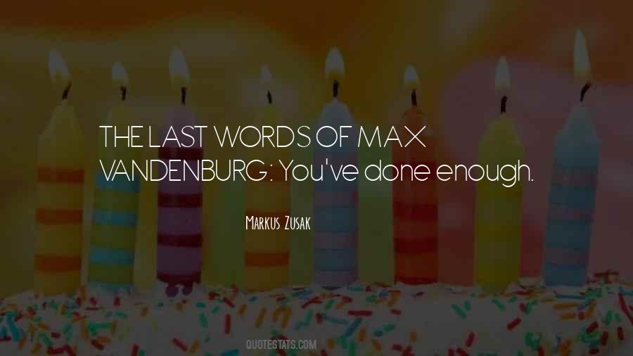 The Last Words Quotes #1528998