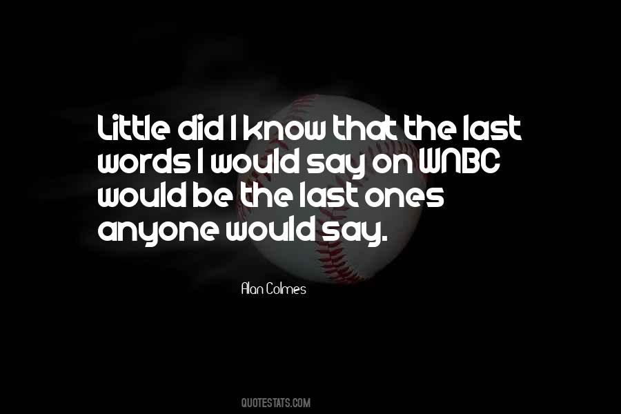 The Last Words Quotes #574538