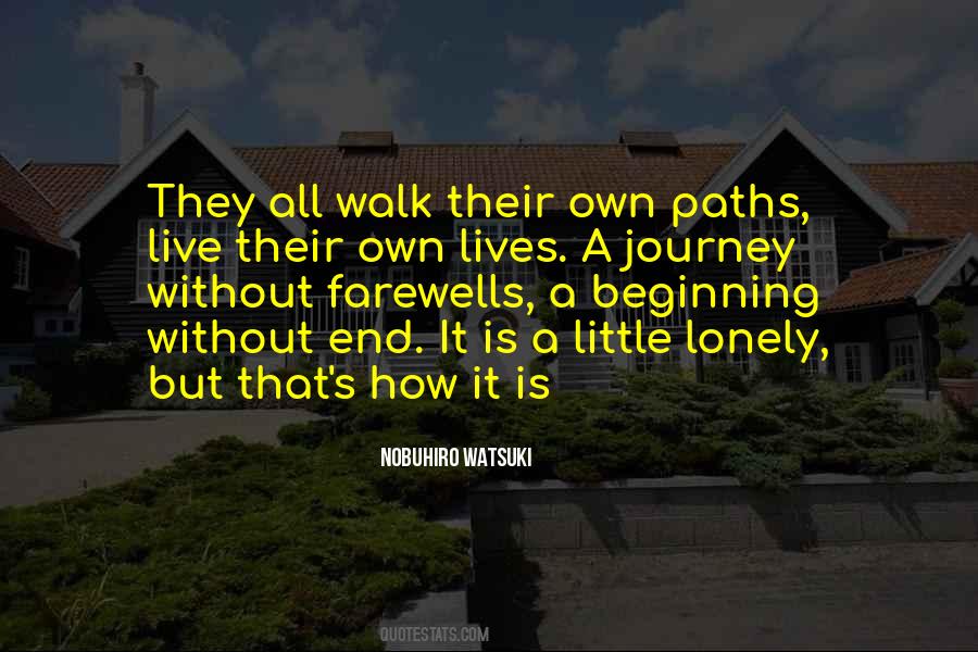 The Lonely Walk Quotes #1022382