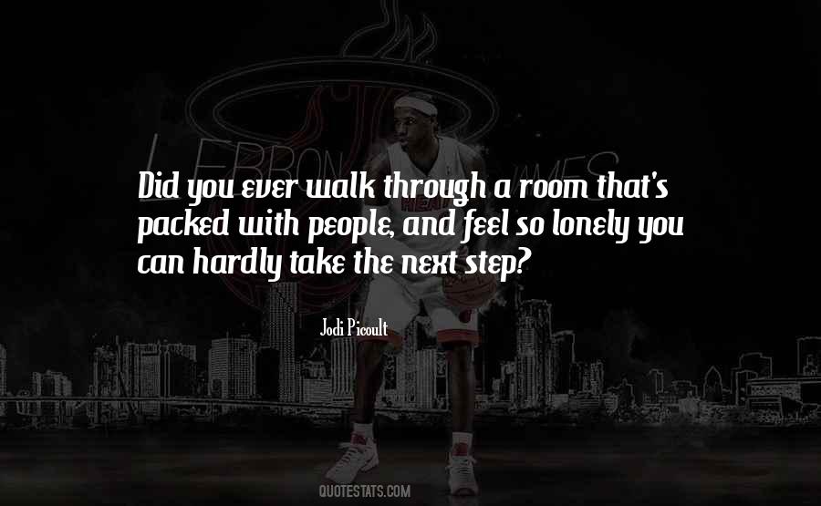 The Lonely Walk Quotes #915969