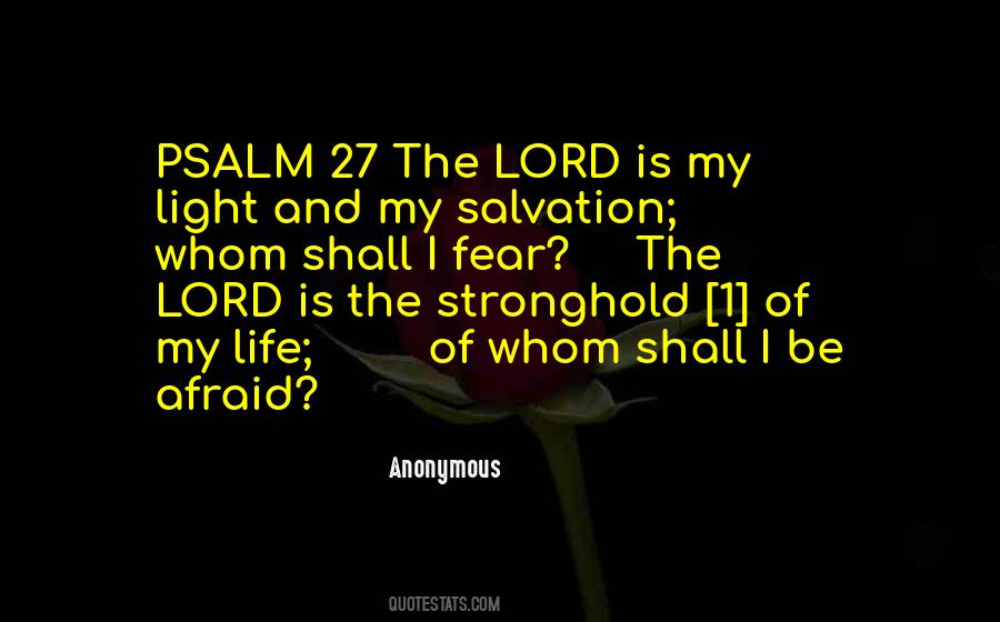 The Lord Is My Light And My Salvation Quotes #1020791