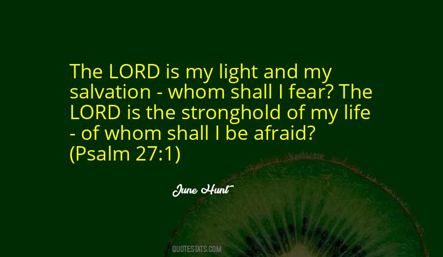 The Lord Is My Light Quotes #440224