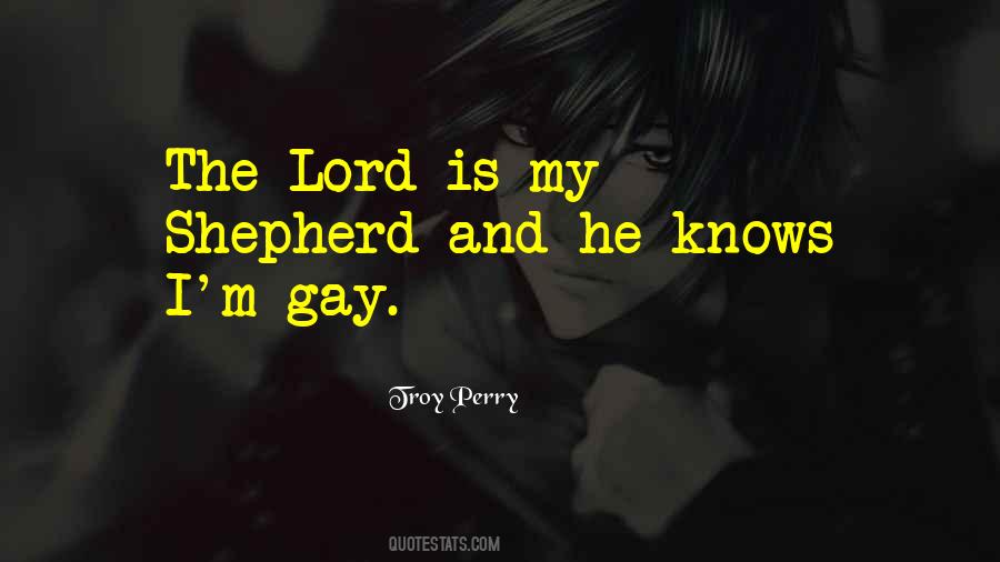 The Lord Is My Quotes #416190