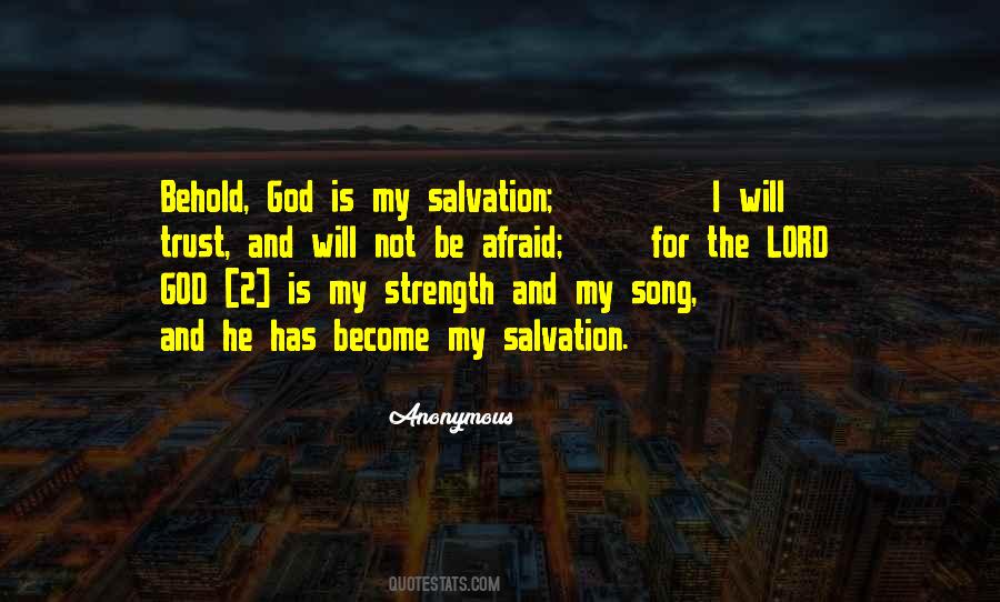 The Lord Is My Strength Quotes #1196379