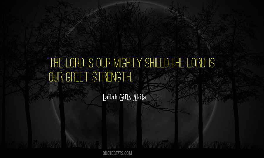 The Lord Is My Strength Quotes #315269