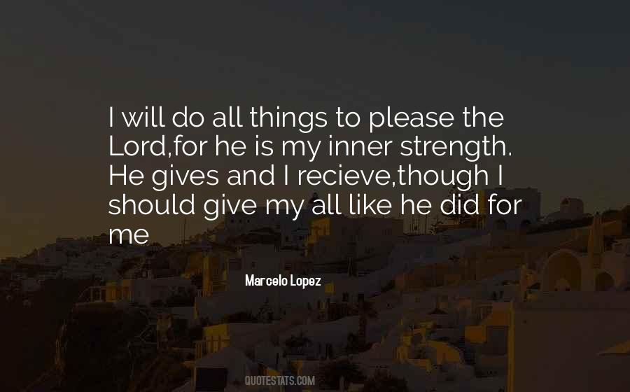 The Lord Is My Strength Quotes #449078