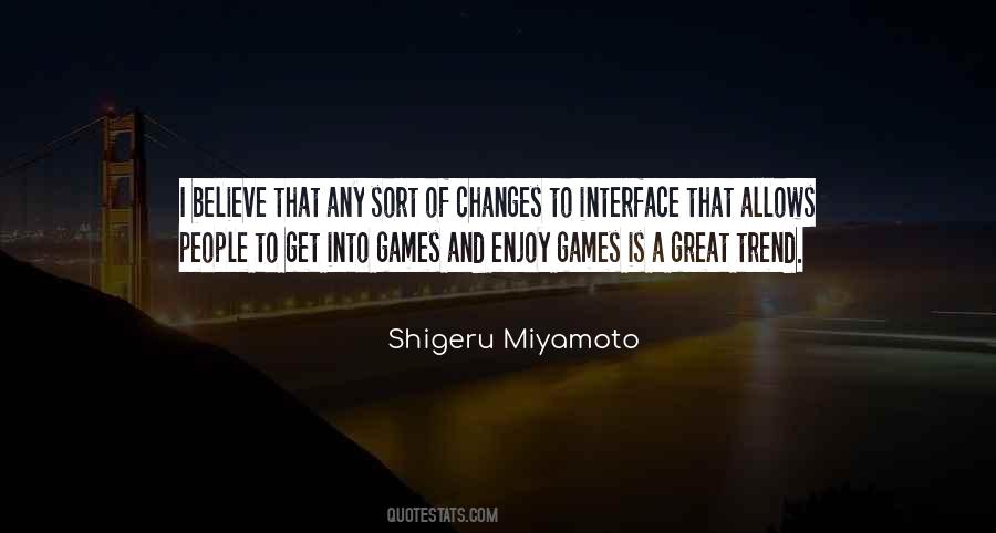 Quotes About Shigeru Miyamoto #1091380