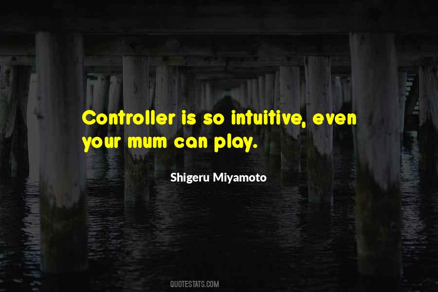 Quotes About Shigeru Miyamoto #1224721