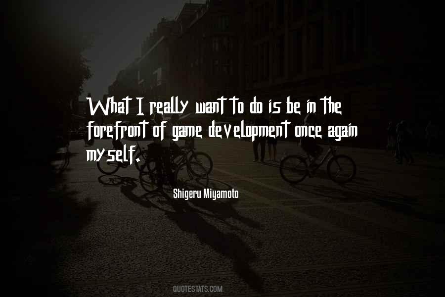 Quotes About Shigeru Miyamoto #455890