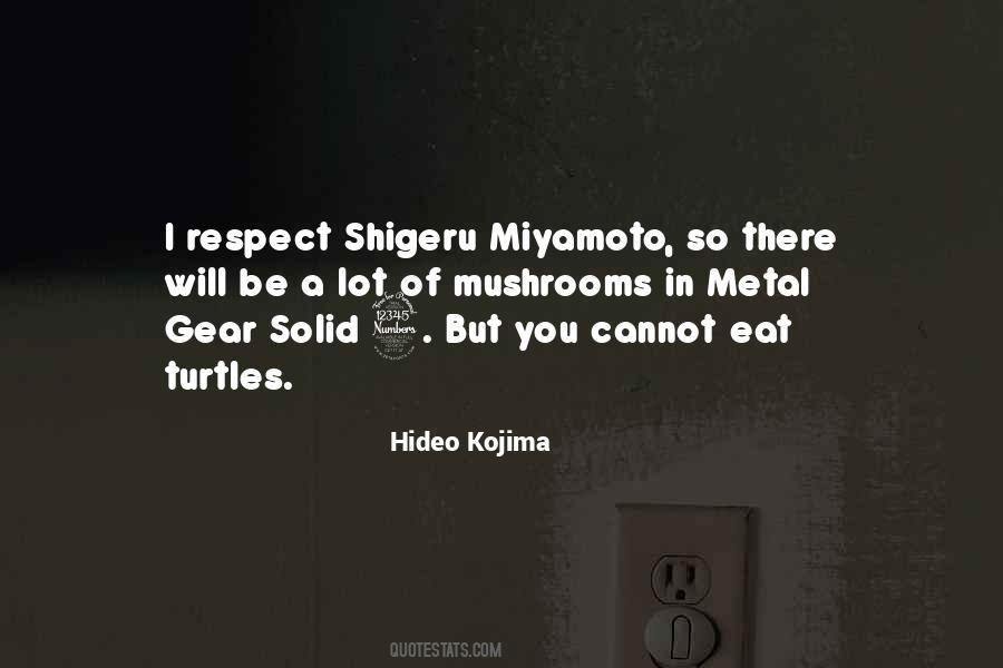 Quotes About Shigeru Miyamoto #518256