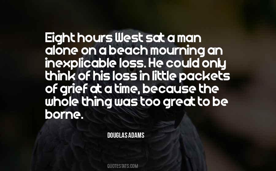 The Loss Of A Great Man Quotes #343600