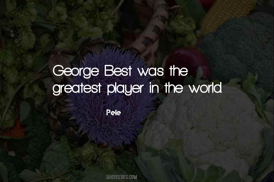 Quotes About George Best #676485