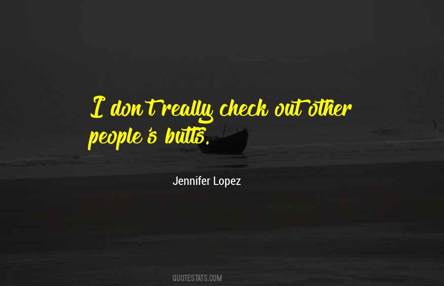 Quotes About Jennifer Lopez #651353