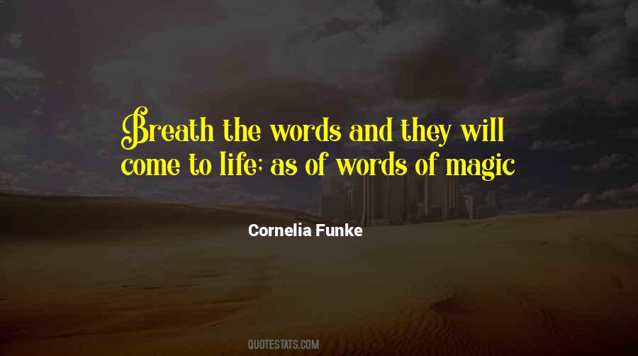 The Magic Of Words Quotes #1230604