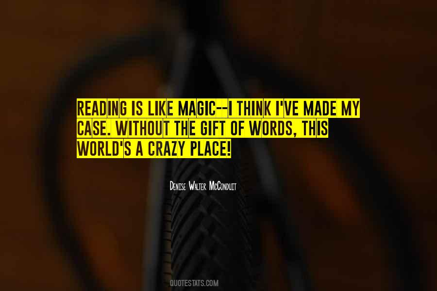 The Magic Of Words Quotes #270978