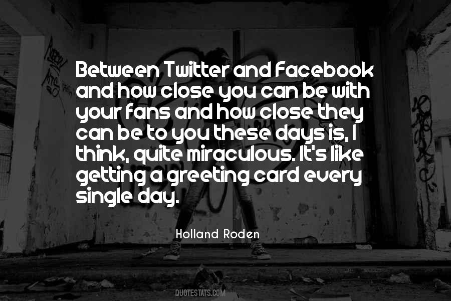 Quotes About Holland Roden #688165