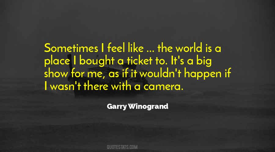 Quotes About Garry Winogrand #1709300
