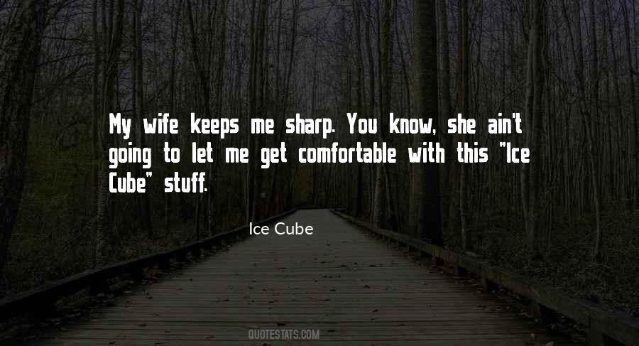 Quotes About Ice Cube #1561704