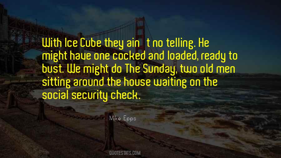 Quotes About Ice Cube #725725