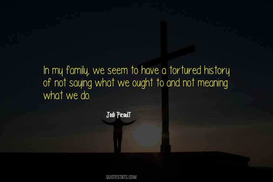 The Meaning Of Family Quotes #1590876