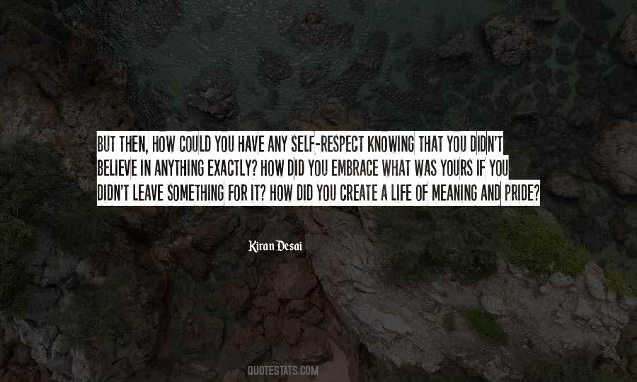 The Meaning Of Respect Quotes #503572