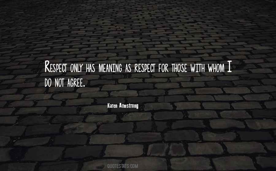 The Meaning Of Respect Quotes #996066
