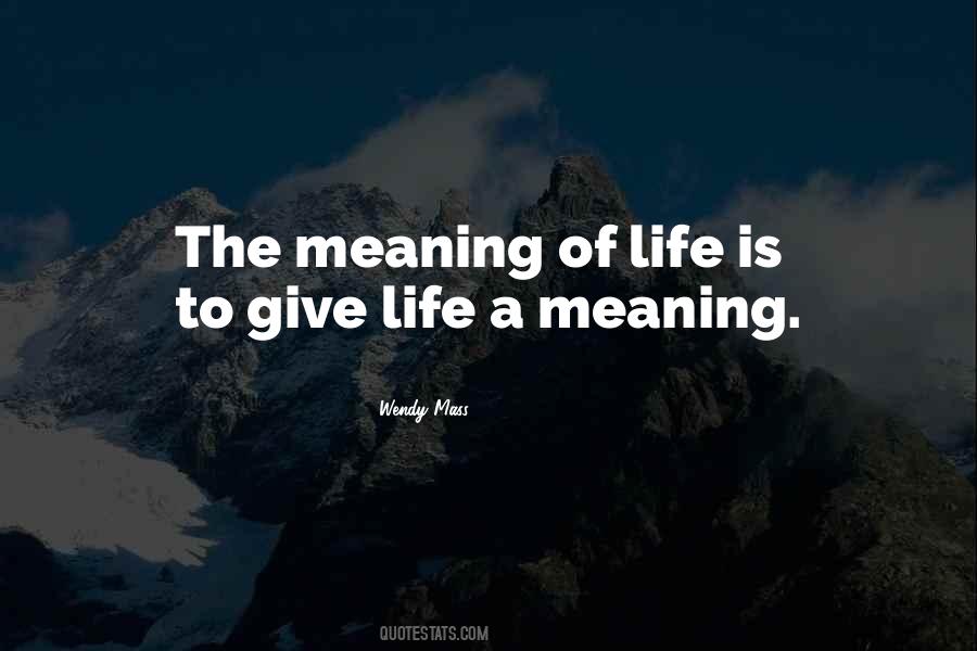 The Meaning Quotes #1654802