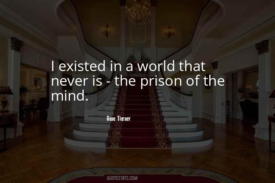 The Mind Is A Prison Quotes #1245555