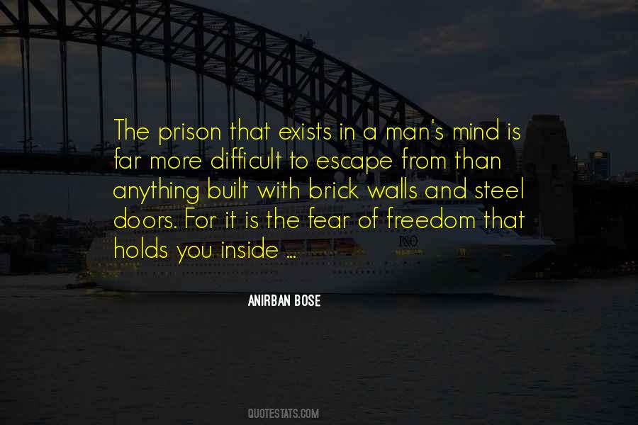 The Mind Is A Prison Quotes #1764672