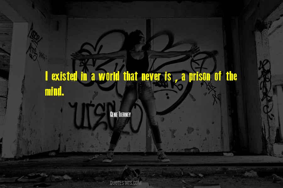 The Mind Is A Prison Quotes #201876