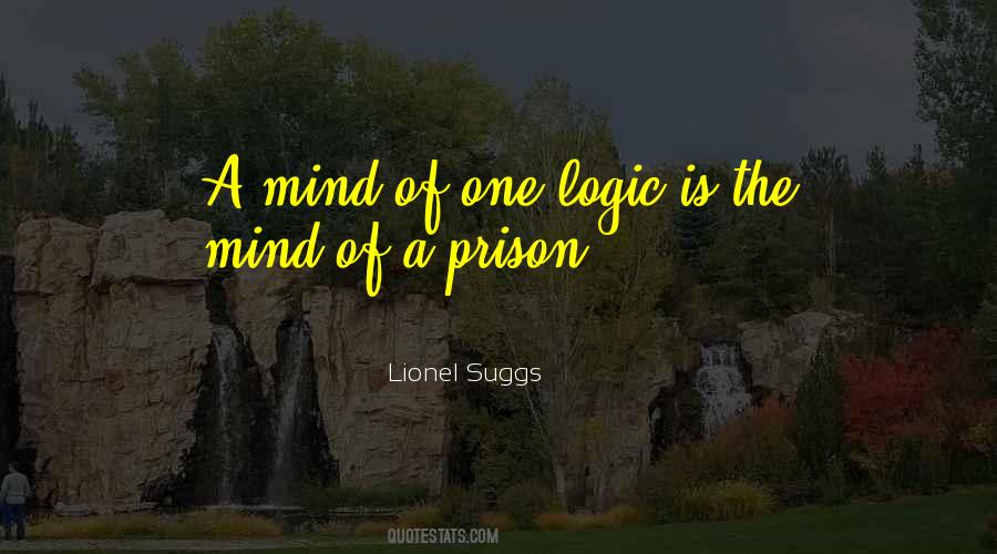 The Mind Is A Prison Quotes #219734