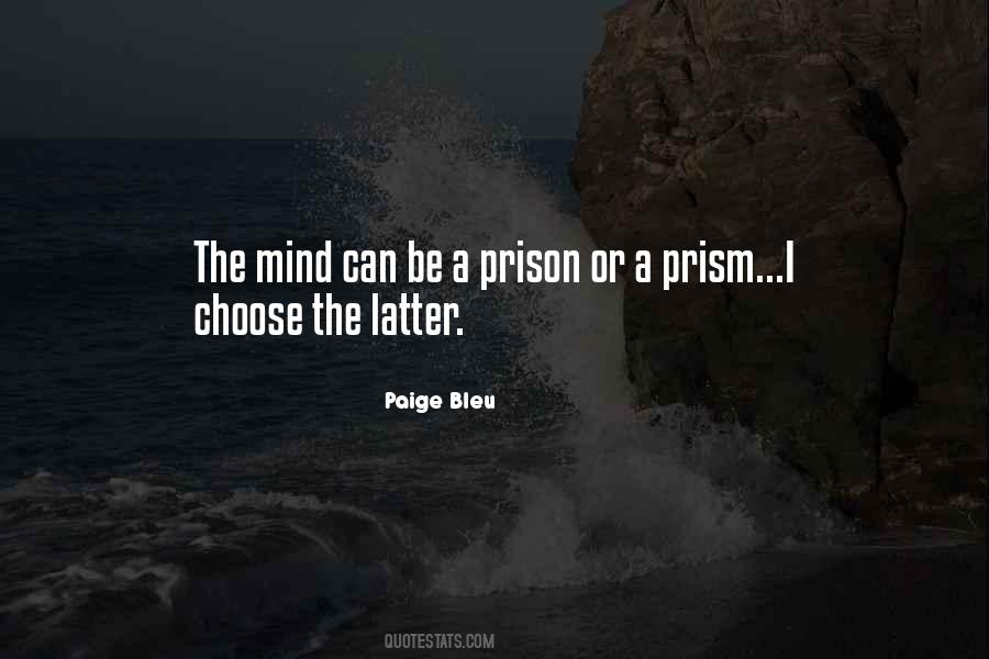 The Mind Is A Prison Quotes #248163