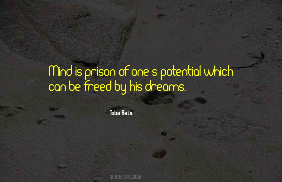 The Mind Is A Prison Quotes #631014