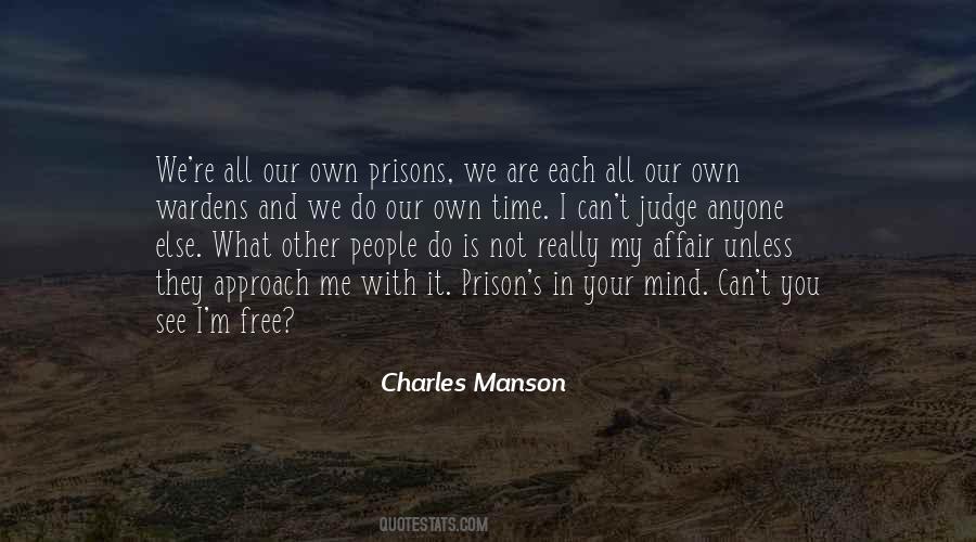 The Mind Is A Prison Quotes #950693