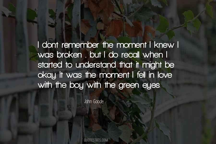 The Moment I Knew Quotes #200114