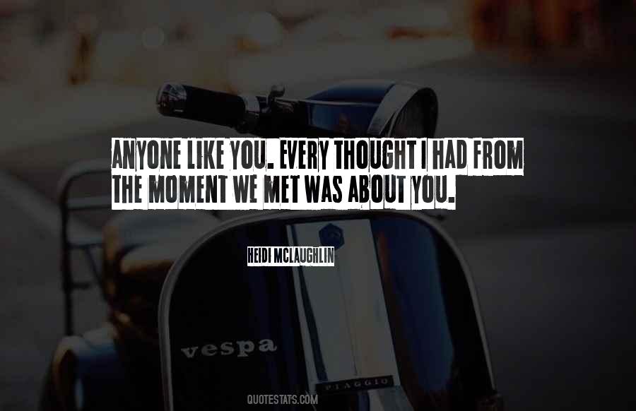 The Moment I Met You Quotes #606044