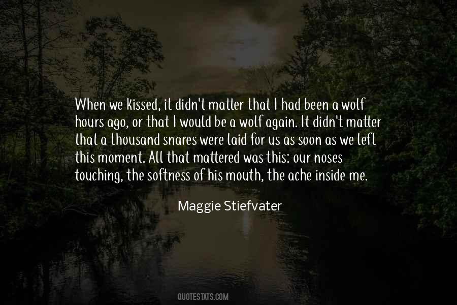 The Moment We Kissed Quotes #549948