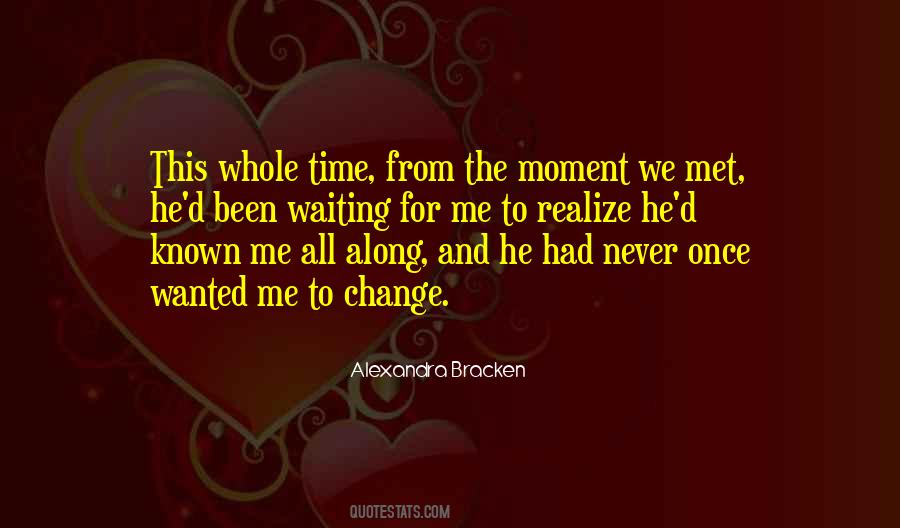 The Moment We Met Quotes #447866