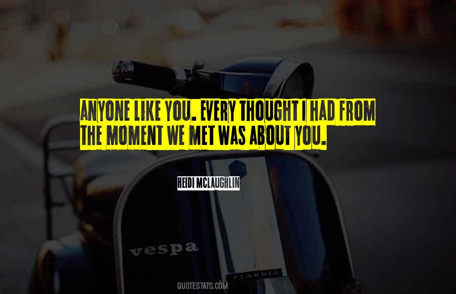 The Moment We Met Quotes #606044