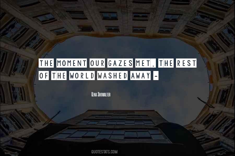 The Moment We Met Quotes #842175