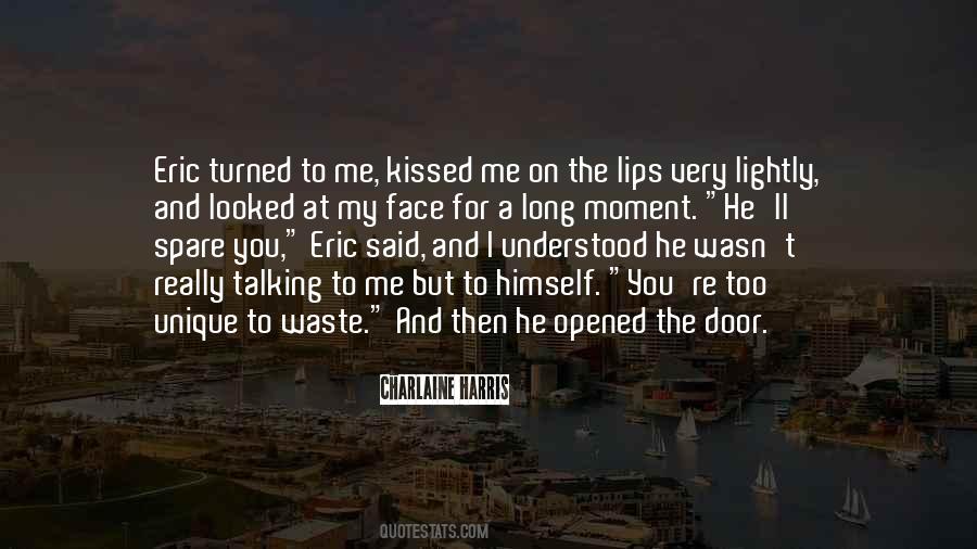 The Moment You Kissed Me Quotes #978653