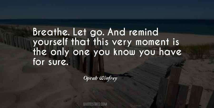 The Moment You Let Go Quotes #1467508